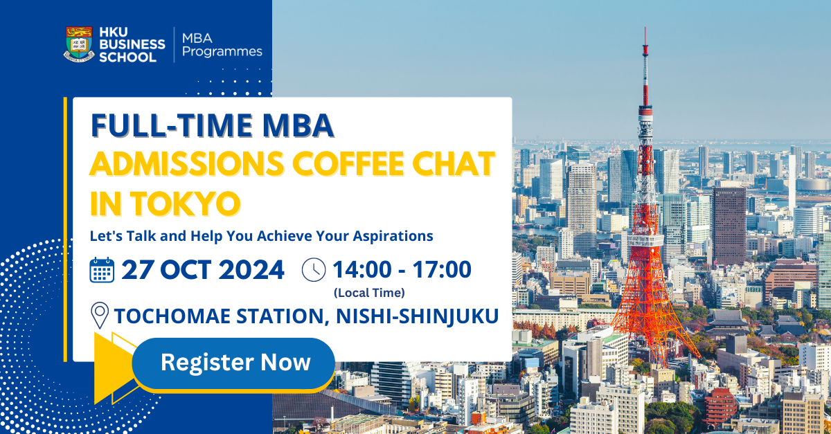 HKU Full-Time MBA Admissions Coffee Chat in Tokyo