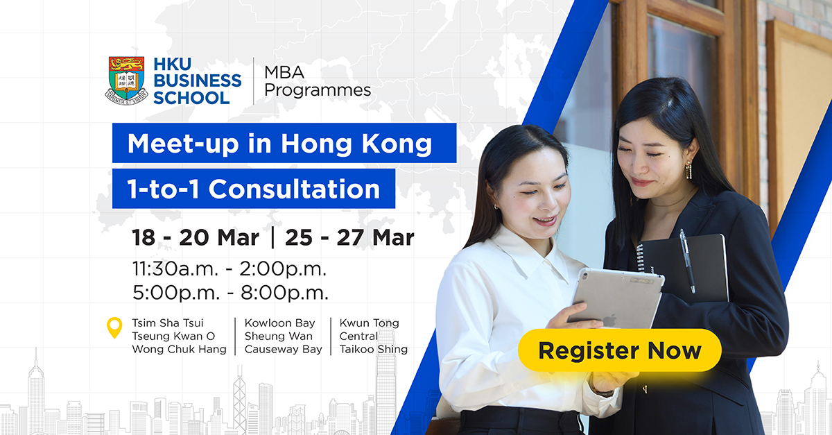 In-person 1-to-1 Meet-up with HKU MBA Admission Team