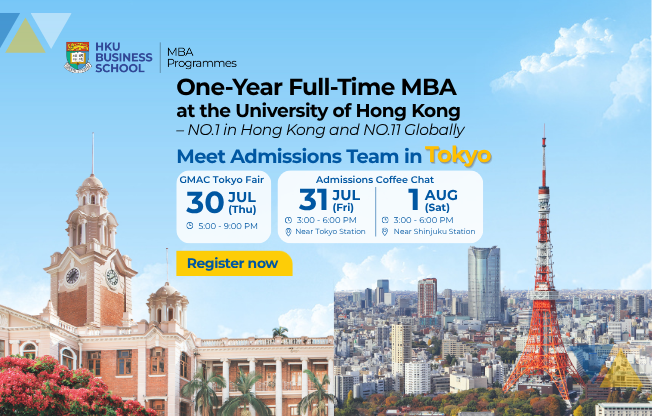 GMAC Fair & Admissions Coffee Chat: Discover the HKU Full-Time MBA in Tokyo, Japan